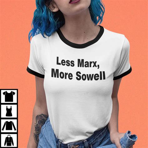 Less Marx More Sowell Shirt