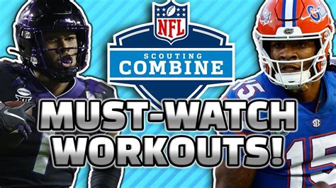 Nfl Combine Workouts We Re Most Excited To Watch Youtube