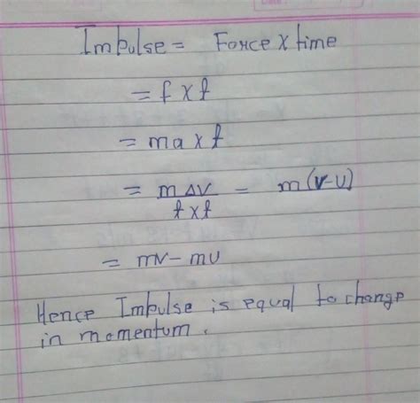 Prove That Impulse Is Equal To The Change In Momentum Brainly In