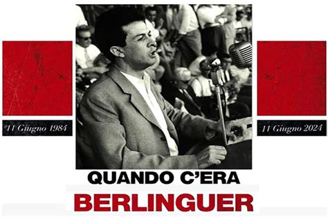 Quando Cera Berlinguer A Anni Dalla Scomparsa Il Libro Di Veltroni