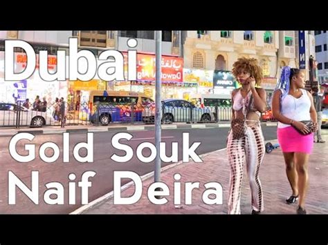 Dubai 4K Naif Deira Gold Souk Evening Walking Tour YouTube