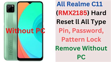 Realme C11 RMX3231 Hard Reset Ll All Type Pin Password Pattern Lock