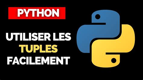 Utiliser Les Tuples En Python TUTORIEL YouTube