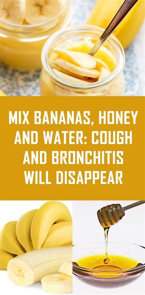 Mix Bananas Honey And Water Cough And Bronchitis Will Disappear Cough Remedies Natural