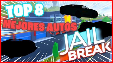 Top Mejores Autos De Jailbreak Calidad Precio Lolver Youtube