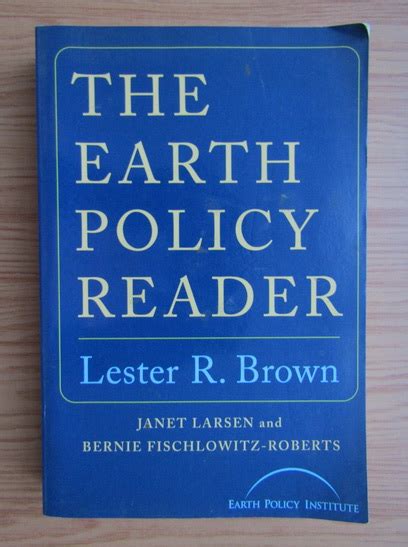 Lester R Brown The Earth Policy Reader Cumpără