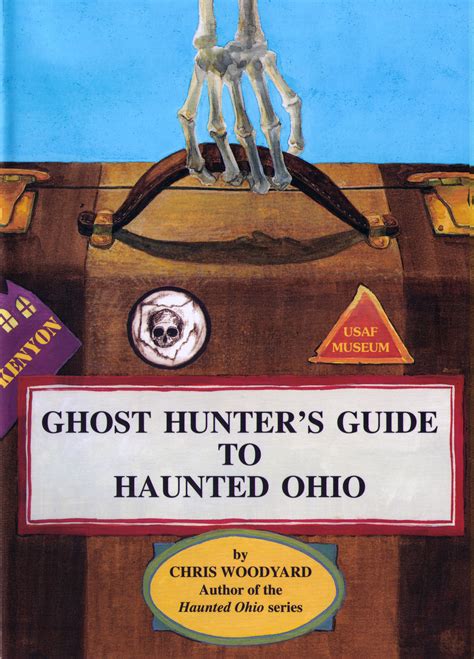 Ghost Hunter S Guide To Haunted Ohio Haunted Ohio Books