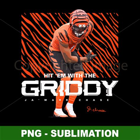 Jamarr Chase Griddy High Res Png Sublimation Design Unle Inspire