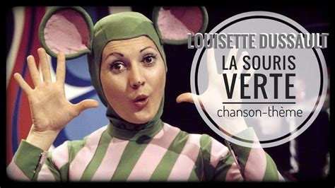 Louisette Dussault La Souris Verte Chanson Th Me Novembre