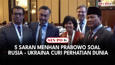 5 Saran Menhan Prabowo Soal Rusia Ukraina Curi Perhatian Dunia YouTube