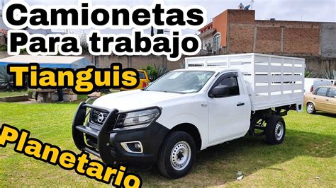 Camionetas Para Trabajo Tianguis De Autos Usados El Planetario Zona