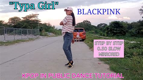 DANCE TUTORIAL COUNTING BLACKPINK TYPA GIRL STEP BY STEP 0 50