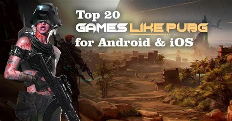 Top 20 Games Like Pubg For Android And Ios In 2022