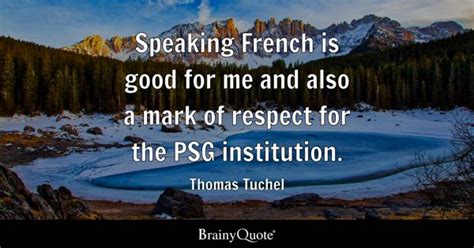 Thomas Tuchel Quotes - BrainyQuote