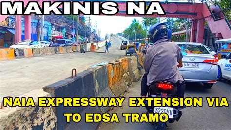 Makinis Na Naia Expressway Extension Via To Edsa Tramo Youtube