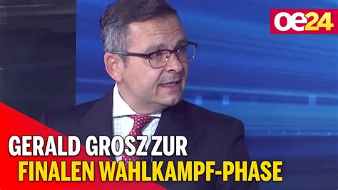 BP Wahl 2022 Gerald Grosz Zur Finalen Wahlkampf Phase YouTube