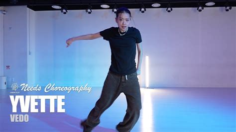 Vedo Yvette Needs Choreography Urban Play Dance Academy Youtube