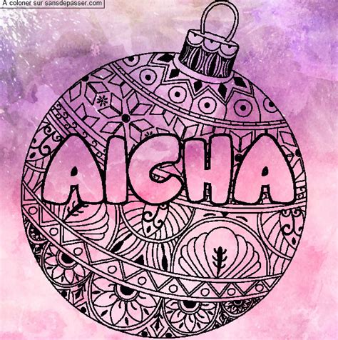 Dessin colorié Coloriage prénom AICHA décor Boule de Noël par un