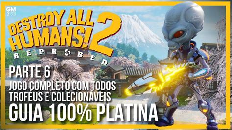 Destroy All Humans 2 Reprobed Parte 6 Guia 100 Platina Todos