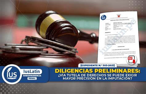 Diligencias Preliminares V A Tutela De Derechos Se Puede Exigir Mayor