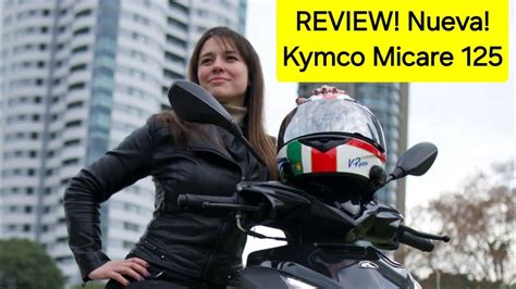 Nueva Kymco Micare 125 Y Este Es Su Review YouTube