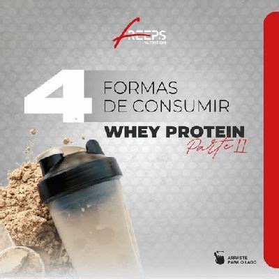 Formas De Consumir O Whey Protein Parte Ii Receitas Whey