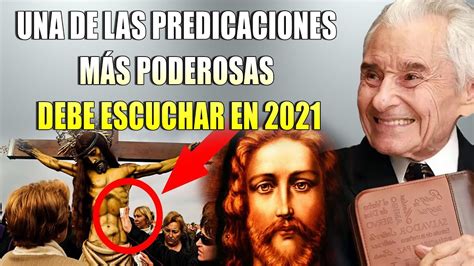 Yiye Avila Predicaciones Una De Las Predicaciones M S Poderosas