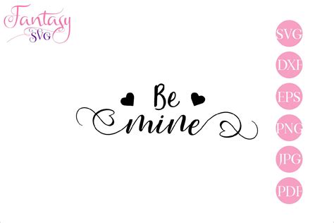 Be Mine Svg Cut File For Silhouette And Cricut