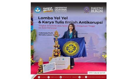 Mahasiswi FH Unud Raih Juara 1 Lomba Karya Tulis Ilmiah Anti Korupsi