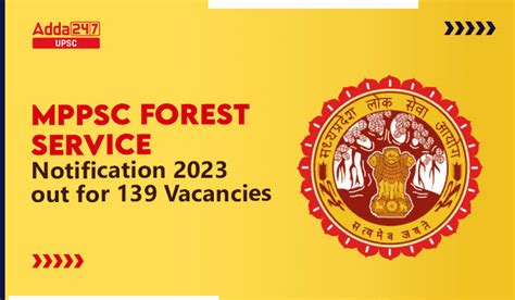 MPPSC Forest Service Notification 2023 Out For 139 Vacancies