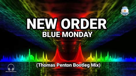 Retro Remix New Order Blue Monday Thomas Penton Bootleg Mix YouTube