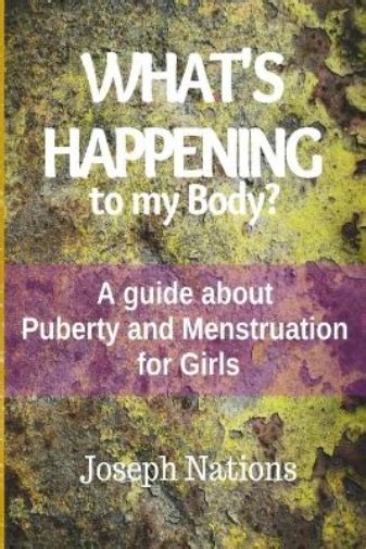 Joseph Nations What S Happening To My Body Taschenbuch US IMPORT