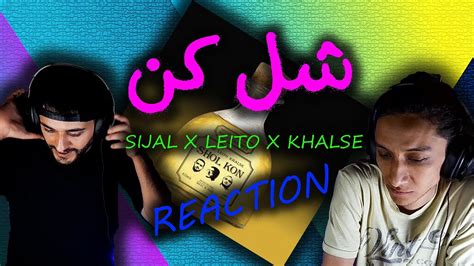 Shol Kon Sijal X Leito X Khalse Reaction