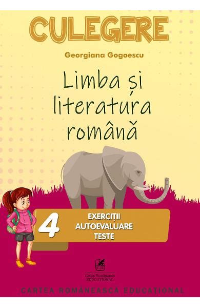 Limba Romana Clasa 4 Exercitii Autoevaluare Teste Georgiana