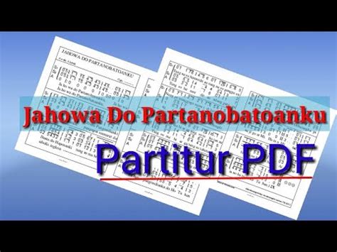 Partitur Teks Koor Jahowa Do Partanobatoanku Youtube