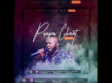 MP3 DOWNLOAD: Owie Abutu - Prayer Chant [+ Lyrics] | CeeNaija