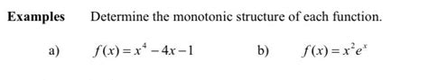 Solved Examples Determine the monotonic structure of each | Chegg.com