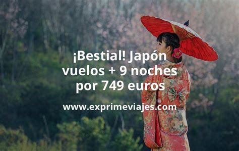 Jap N Vuelos A Tokio Noches Por Euros Chollos Ofertas De