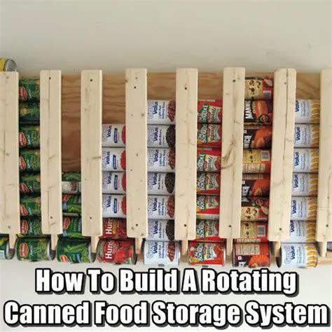 How To Build A Rotating Canned Food Storage System