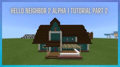 Minecraft Tutorial How To Make Hello Neighbor Alpha House Part