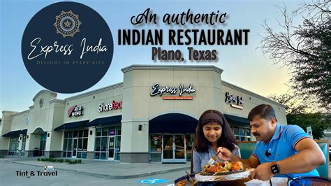 Express India An Authentic India Restaurant In Plano Texas Youtube