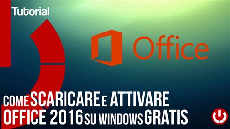 Come Scaricare E Attivare Office 2016 Su Windows Gratis Tecnogalaxy