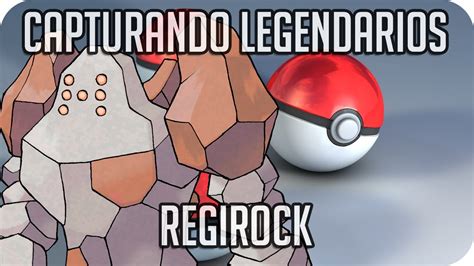 C Mo Capturar A Regirock Soldado Magma Youtube