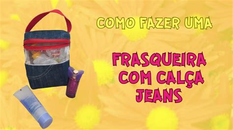 Como fazer uma Frasqueira de calça jeans YouTube