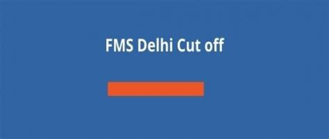 Fms Delhi Cut Off