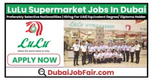 Lulu Supermarket Jobs In Dubai Apply For Exciting Opportunities