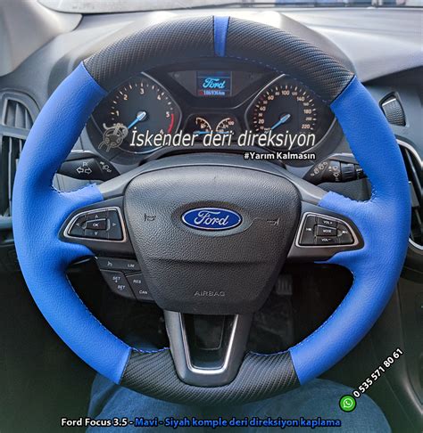 Ford Focus Mavi Siyah Komple Deri Direksiyon Kaplama Iskender