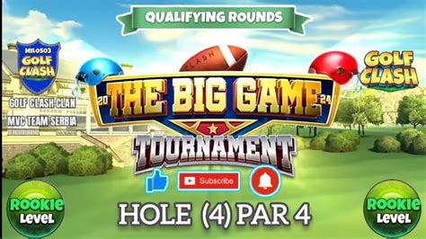 The Big Game Tournament Golf Clash Holes Par Rookie L Q R