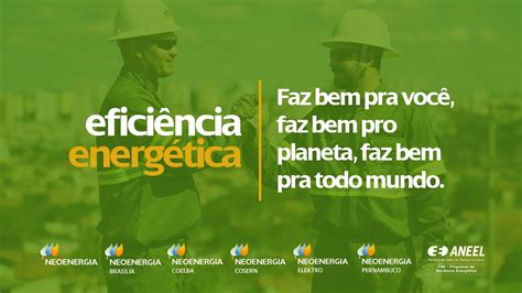 Efici Ncia Energ Tica Conhe A As Iniciativas Da Neoenergia Youtube