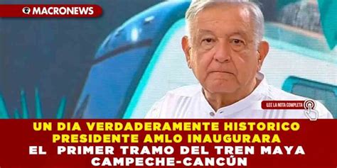 UN DIA VERDADERAMENTE HISTORICO PRESIDENTE AMLO INAUGURARA EL PRIMER